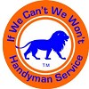 If We Can't We Won't Handyman Services